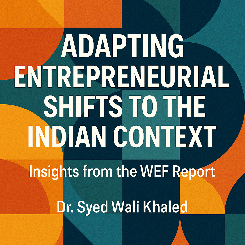 India's Entrepreneurial Evolution: Harnessing Global Trends from the WEF Report